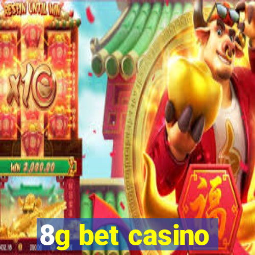 8g bet casino